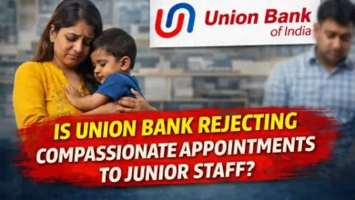 Is Union Bank rejecting Compassionate Appointments to Junior Staff?