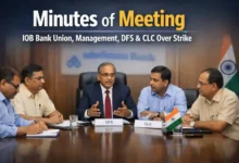 Minutes of meeting between IOB Bank Union, Management, DFS and CLC over Strike