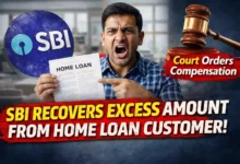 SBI recovered excess amount from Home Loan Customer, Court orders Compensation