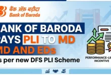 Bank of Baroda pays PLI to MD and EDs as per new DFS PLI Scheme