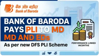 Bank of Baroda pays PLI to MD and EDs as per new DFS PLI Scheme