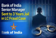 Bank of India Senior Manager sent to 3 Years Jail in LC Fraud Case