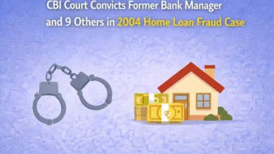CBI Court Convicts Former Bank Manager and 9 Others in 2004 Home Loan Fraud Case