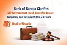 Bank of Baroda Clarifies MP Government Fund Transfer Issue; Temporary Ban Revoked Within 24 Hours