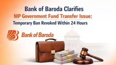 Bank of Baroda Clarifies MP Government Fund Transfer Issue; Temporary Ban Revoked Within 24 Hours