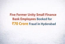 Five Former Unity Small Finance Bank Employees Booked for ₹70 Crore Fraud in Hyderabad