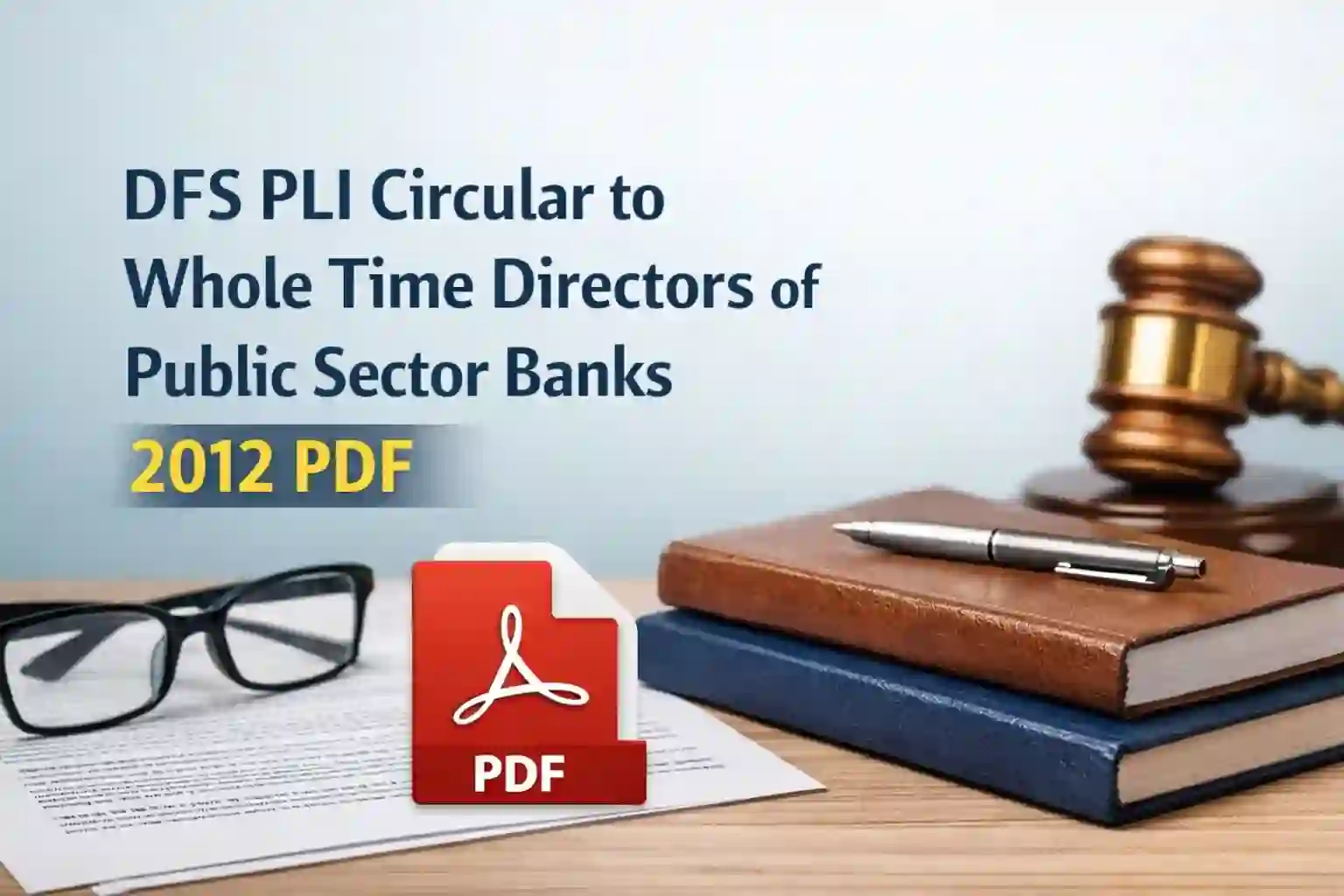DFS Old PLI Scheme to Whole Time Directors of Public Sector Banks [2012 PDF]