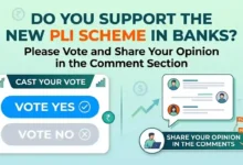 Do You support the new PLI scheme in Banks?