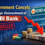 Government Cancels Strategic Disinvestment of IDBI Bank