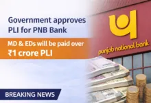 Govt orders PNB to credit PLI for Scale IV and Above, MD&EDs will be paid over Rs.1 crore PLI