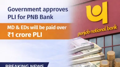 Govt orders PNB to credit PLI for Scale IV and Above, MD&EDs will be paid over Rs.1 crore PLI