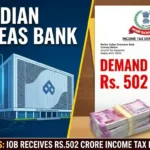 Indian Overseas Bank Receives Rs.502 Crore Income Tax Demand Notice