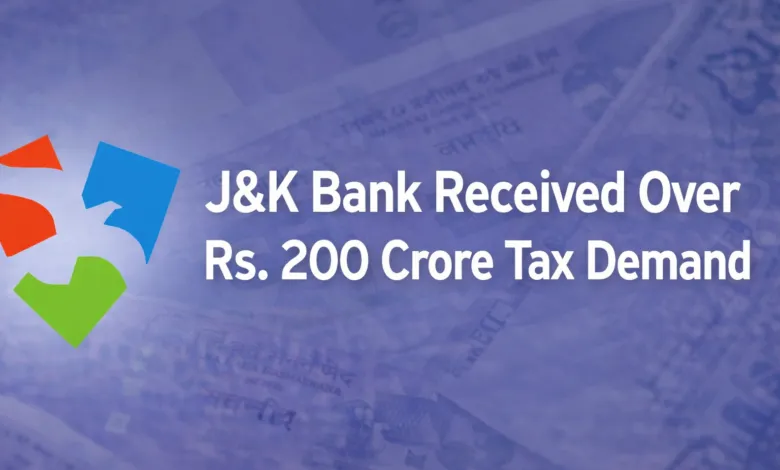 J&K Bank received over Rs.200 crore Tax Demand