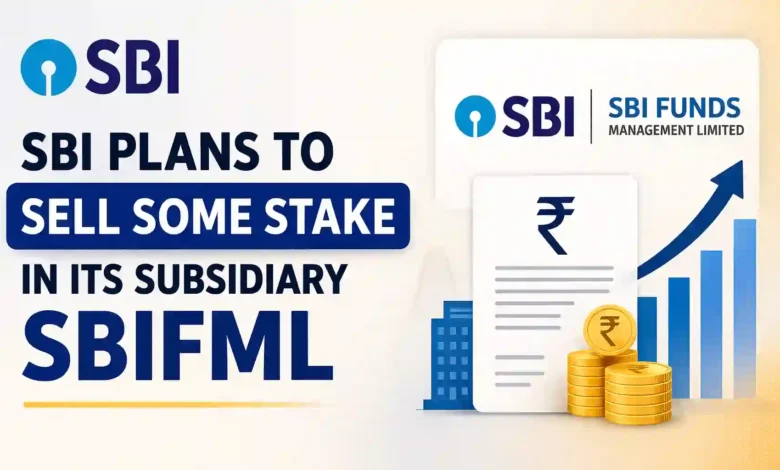 SBI plans to sell some stake in its subsidiary SBIFML