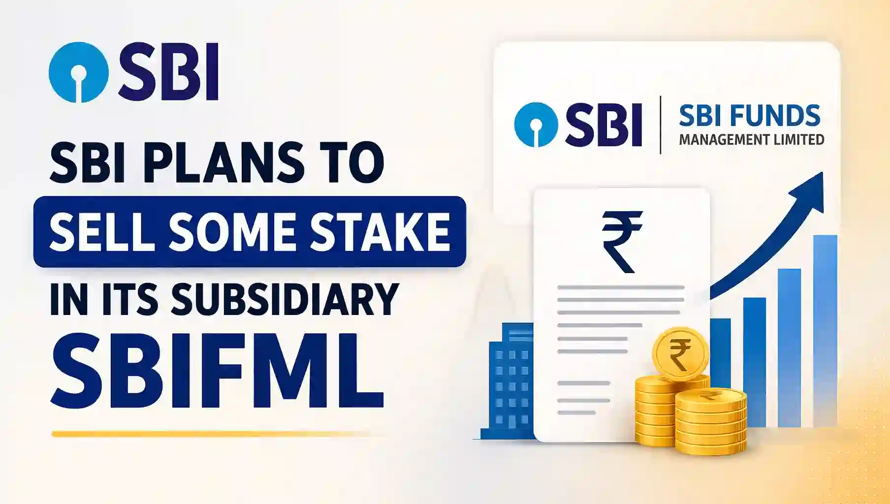 SBI plans to sell some stake in its subsidiary SBIFML