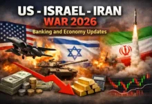 US Israel Iran War 2026 Banking and Economy Updates