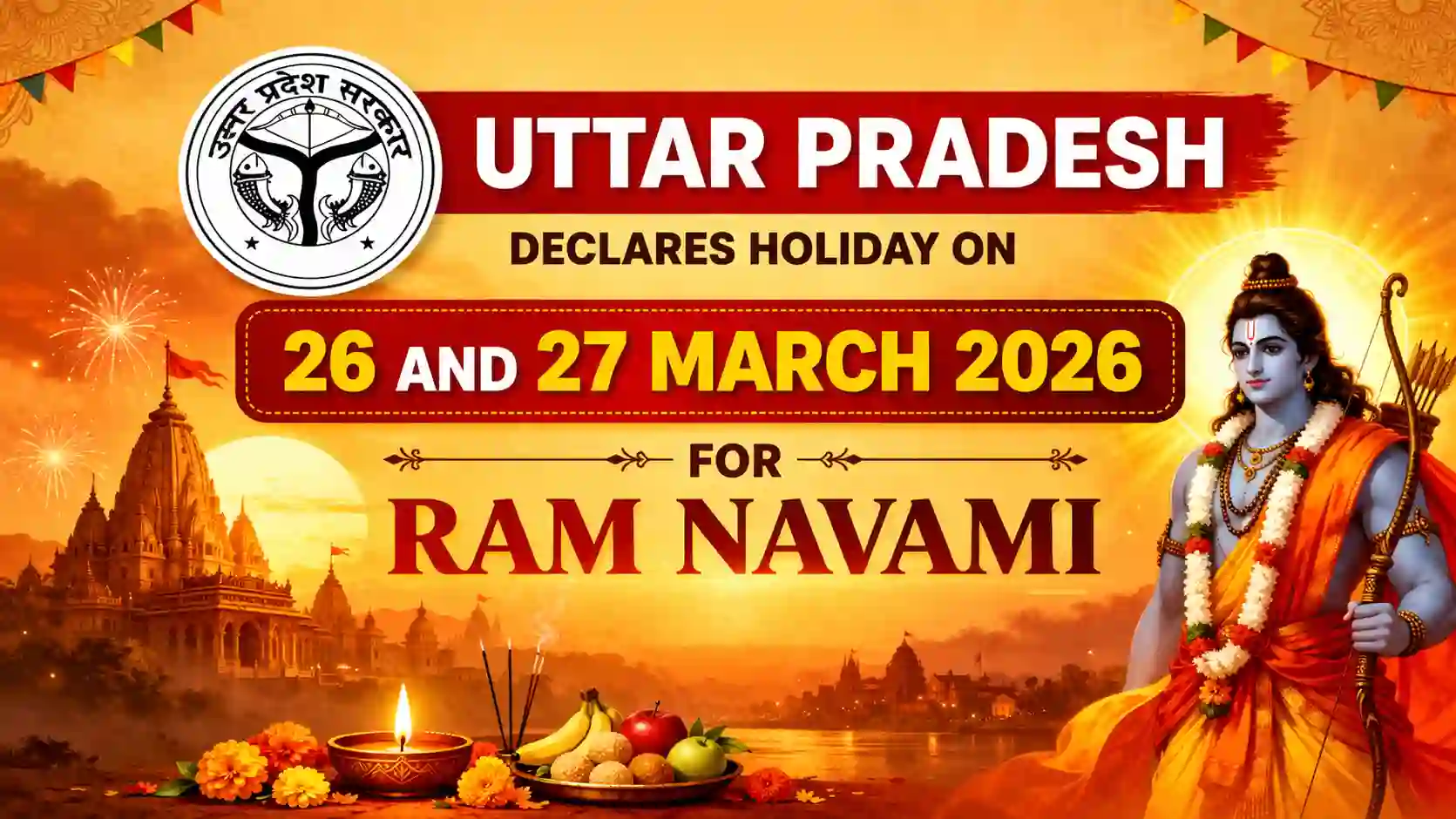 Uttar Pradesh Declares Holiday on 26 and 27 March 2026 for Ram Navami