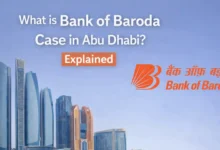 What is Bank of Baroda Case in Abu Dhabi? Explained