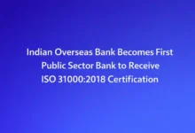 Indian Overseas Bank Becomes First Public Sector Bank to Receive ISO 31000:2018 Certification
