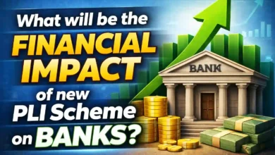 What will be the Financial Impact of new PLI Scheme on Banks?