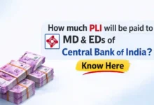 How much PLI will be paid to MD&EDs of Central Bank of India? Know Here