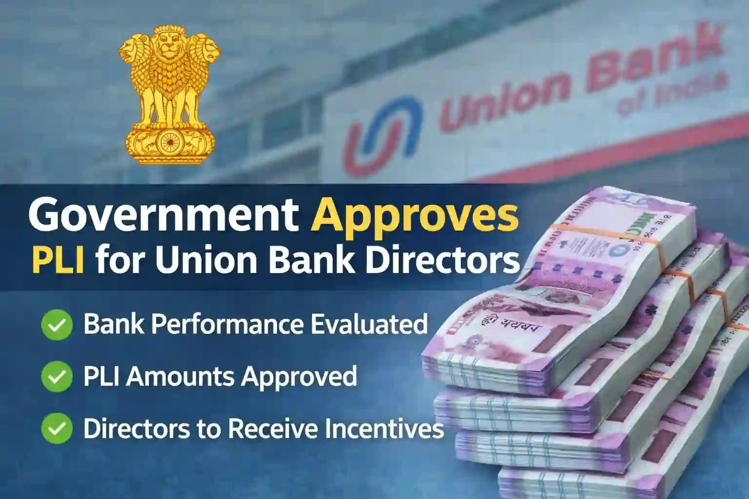 Government Approves PLI for Union Bank Directors
