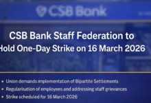 CSB Bank Employees Announce One Day Strike on 16 March 2026