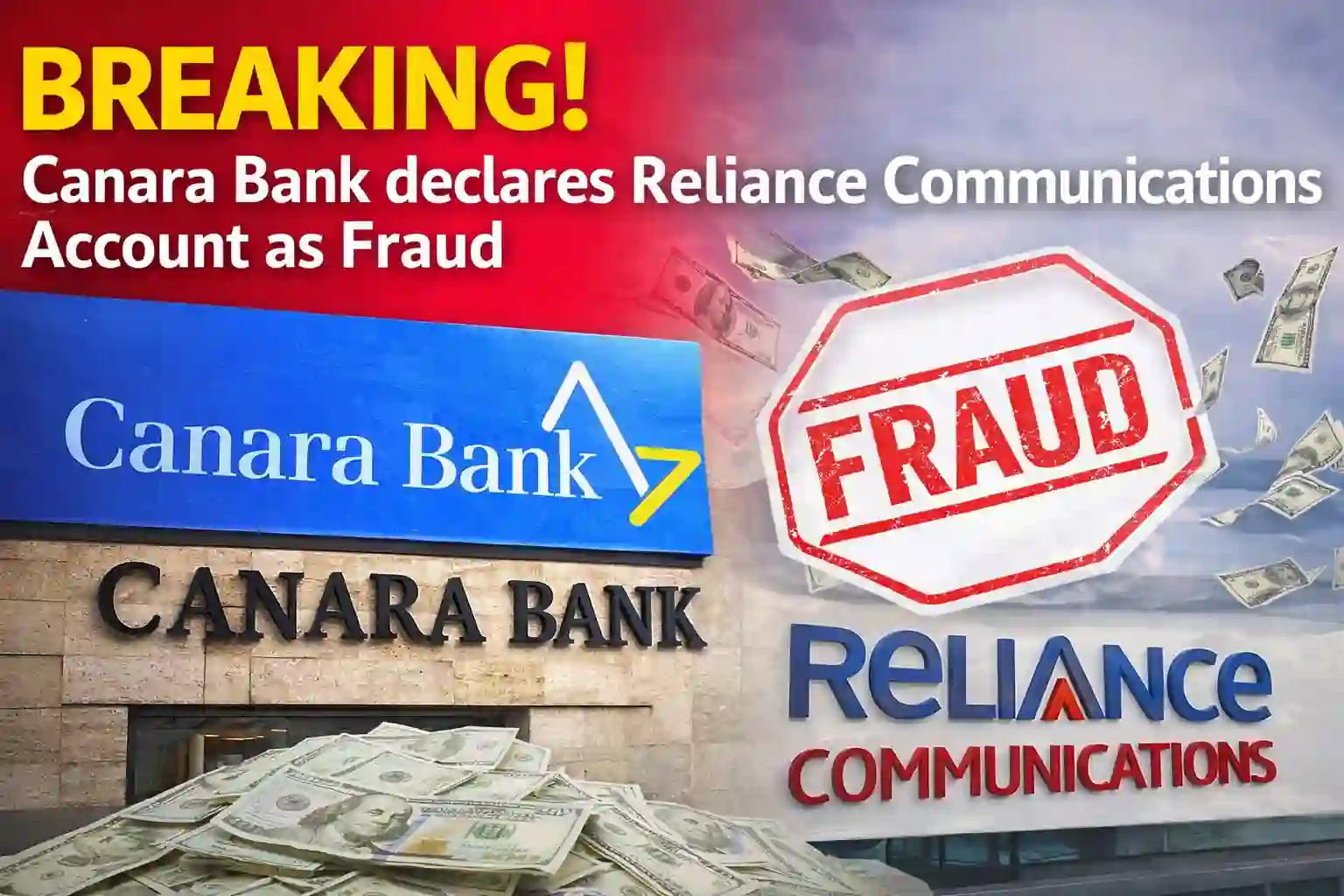 Breaking! Canara Bank declares Reliance Communications Account as Fraud