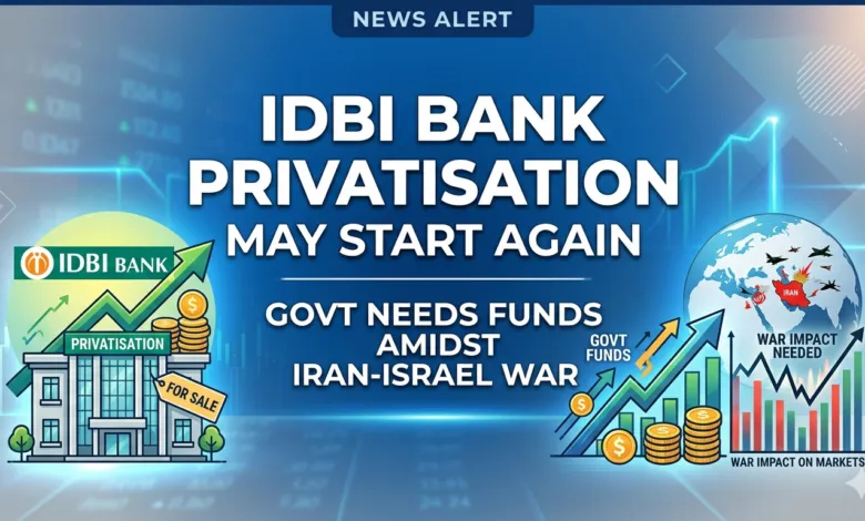 Create simple featured image with simple background 1200*675: IDBI Bank Privatisation may start again; Govt needs funds amidst Iran Israel War