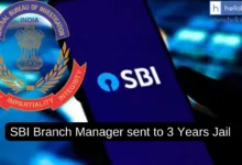 SBI Branch Manager sent to 3 Years Jail