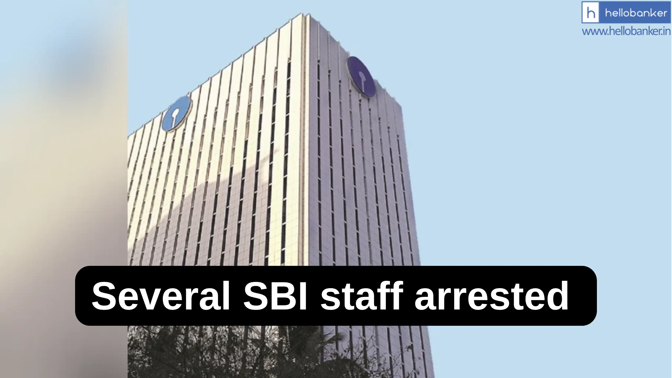 SBI Staff arrested on charges of siphoning off money from Dormant Accounts