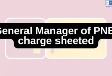 GM of PNB charge sheeted on Retirement Day and Funds Held
