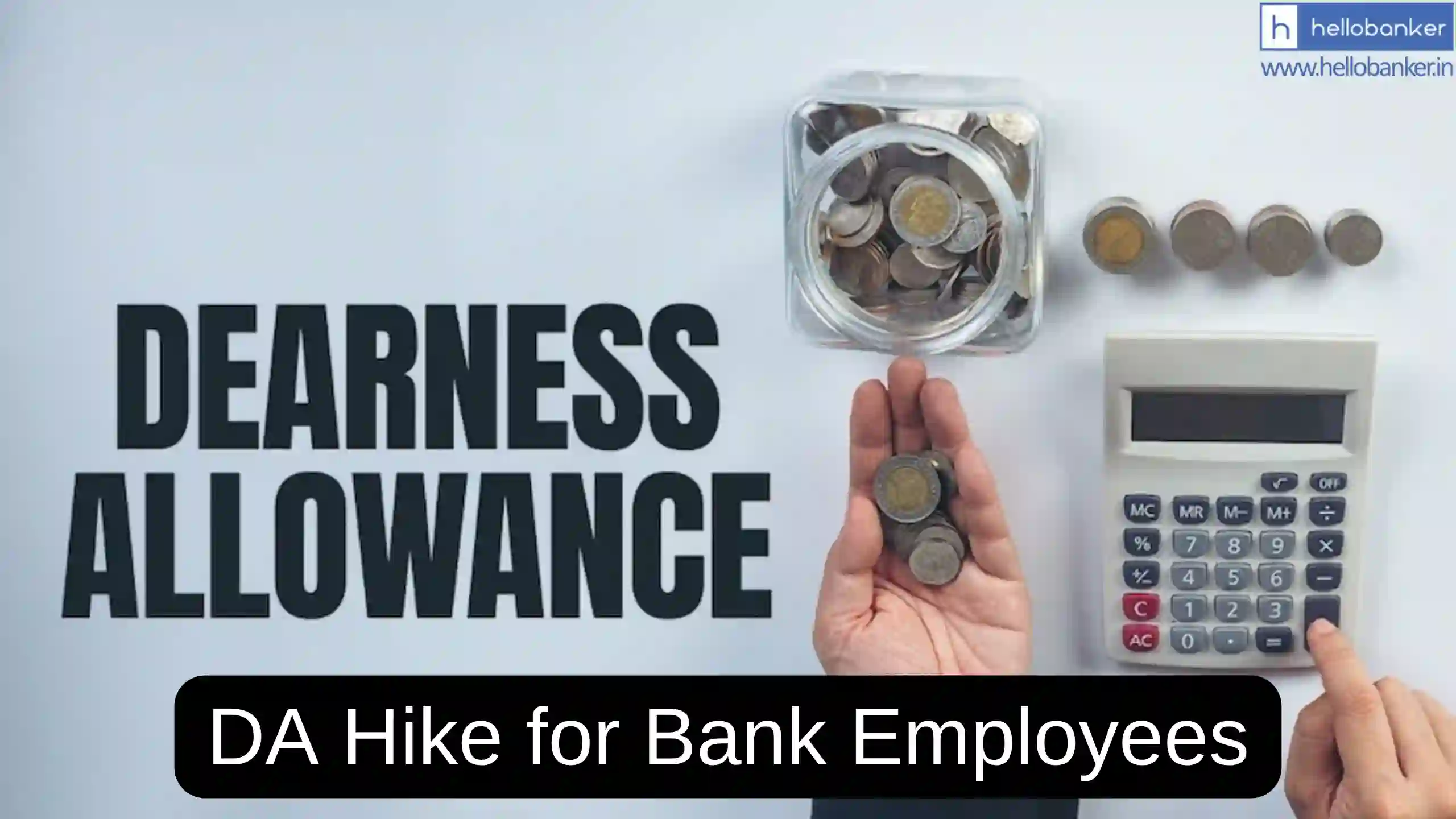 DA for Bank Employees Hiked, Calculate hike in Salary