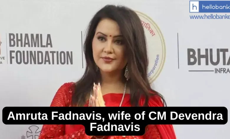 Amruta Fadnavis, wife of CM Devendra Fadnavis