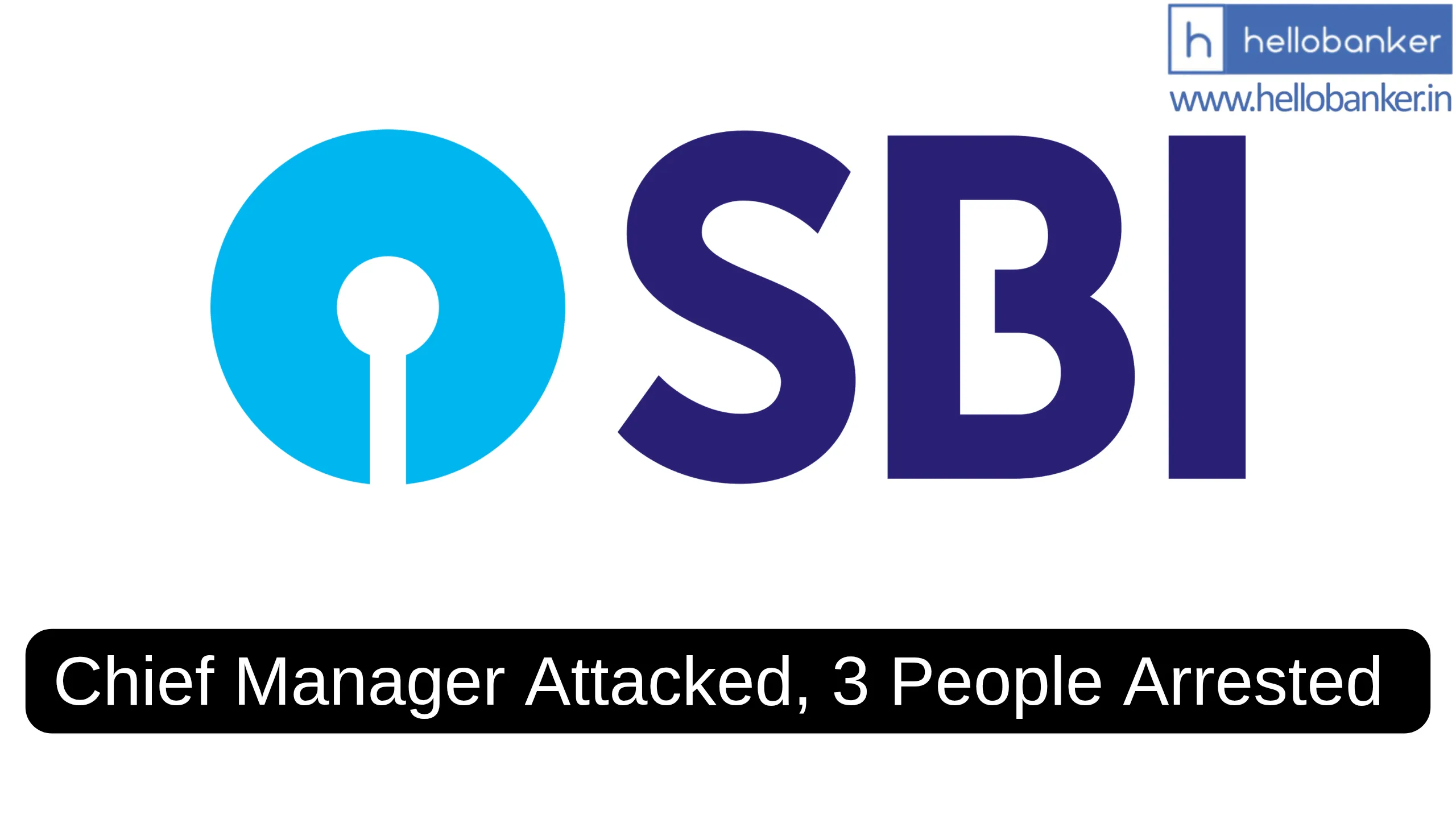 SBI Chief Manager attacked in Lakhimpur, 3 People Arrested