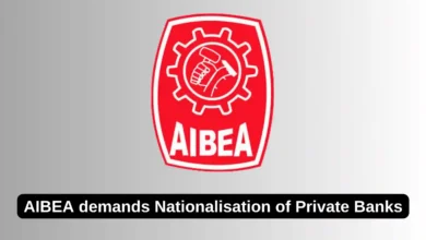 AIBEA demands Nationalisation of Private Banks amidst Closure of Paytm Payments Bank