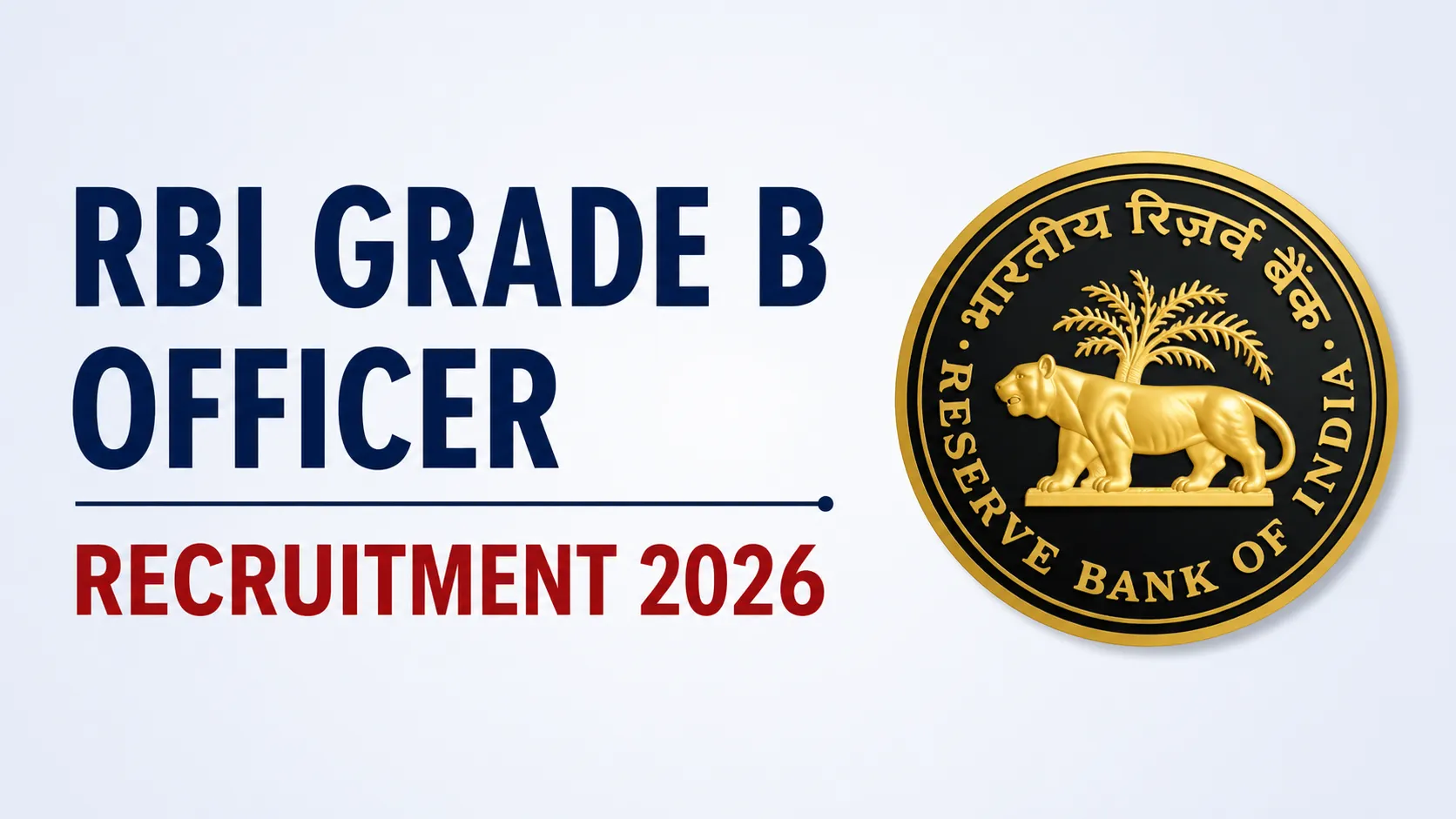 Reserve Bank of India (RBI) Grade B Officer Recruitment 2026 Notification PDF Out