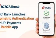 ICICI Bank Launches Biometric Authentication for UPI Payments on iMobile App