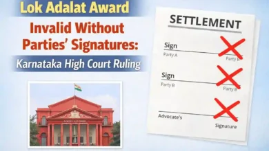 Lok Adalat Award Invalid Without Parties’ Signatures: Karnataka High Court Ruling