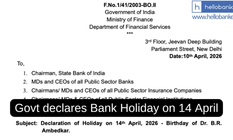 Govt declares Bank Holiday on 14 April
