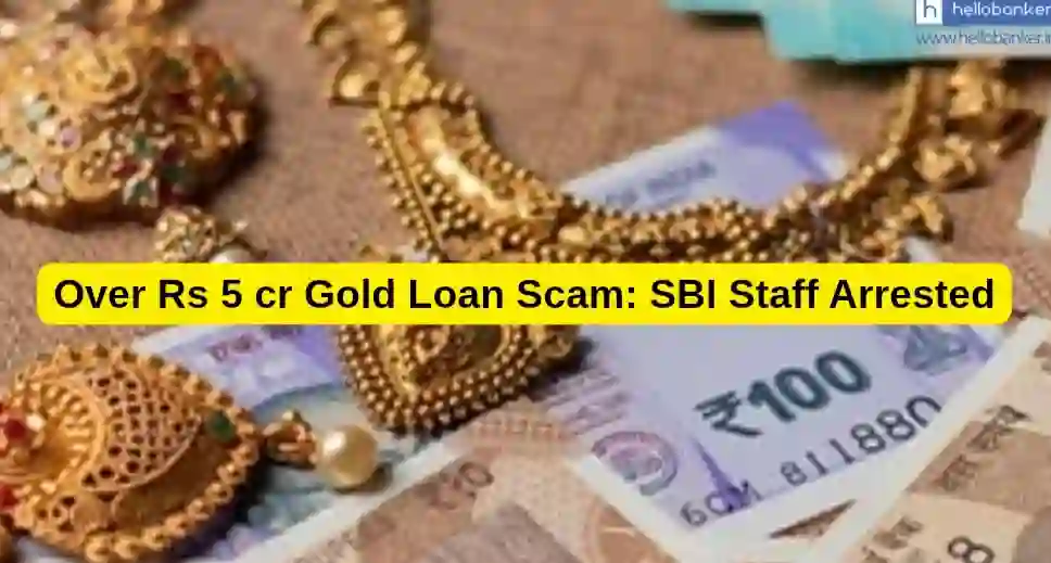 Rs 5.21 crore Gold Loan Scam in SBI, Staff arrested