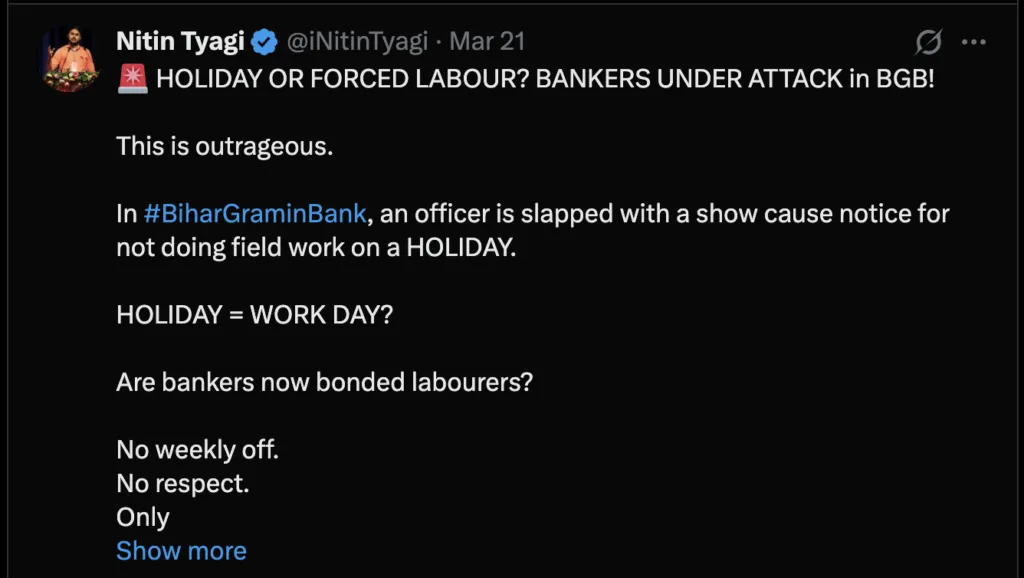 On 21 March, Nitin Tyagi posted on X about Show Cause Notice issued by Bihar Gramin Bank to an employee for not working on Holiday