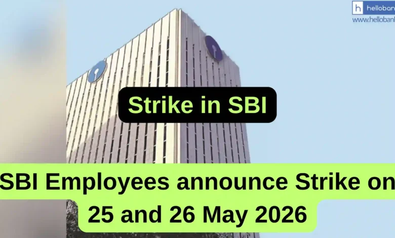 SBI Employees announce Strike on 25 and 26 May 2026