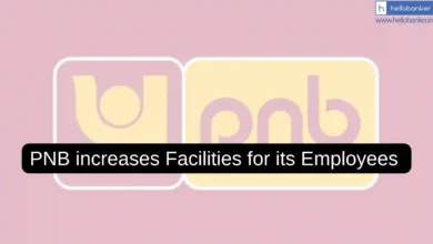 PNB increases Facilities for its Employees