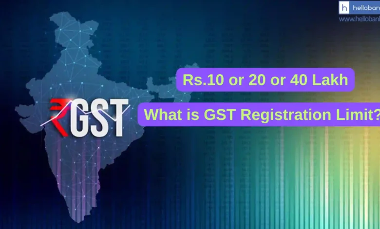 GST Registration Limit