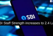SBI Staff Strength increases to 2.4 Lac