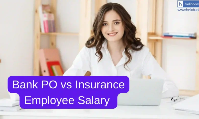 Comparison of Salary of Bank PO with Insurance Employees