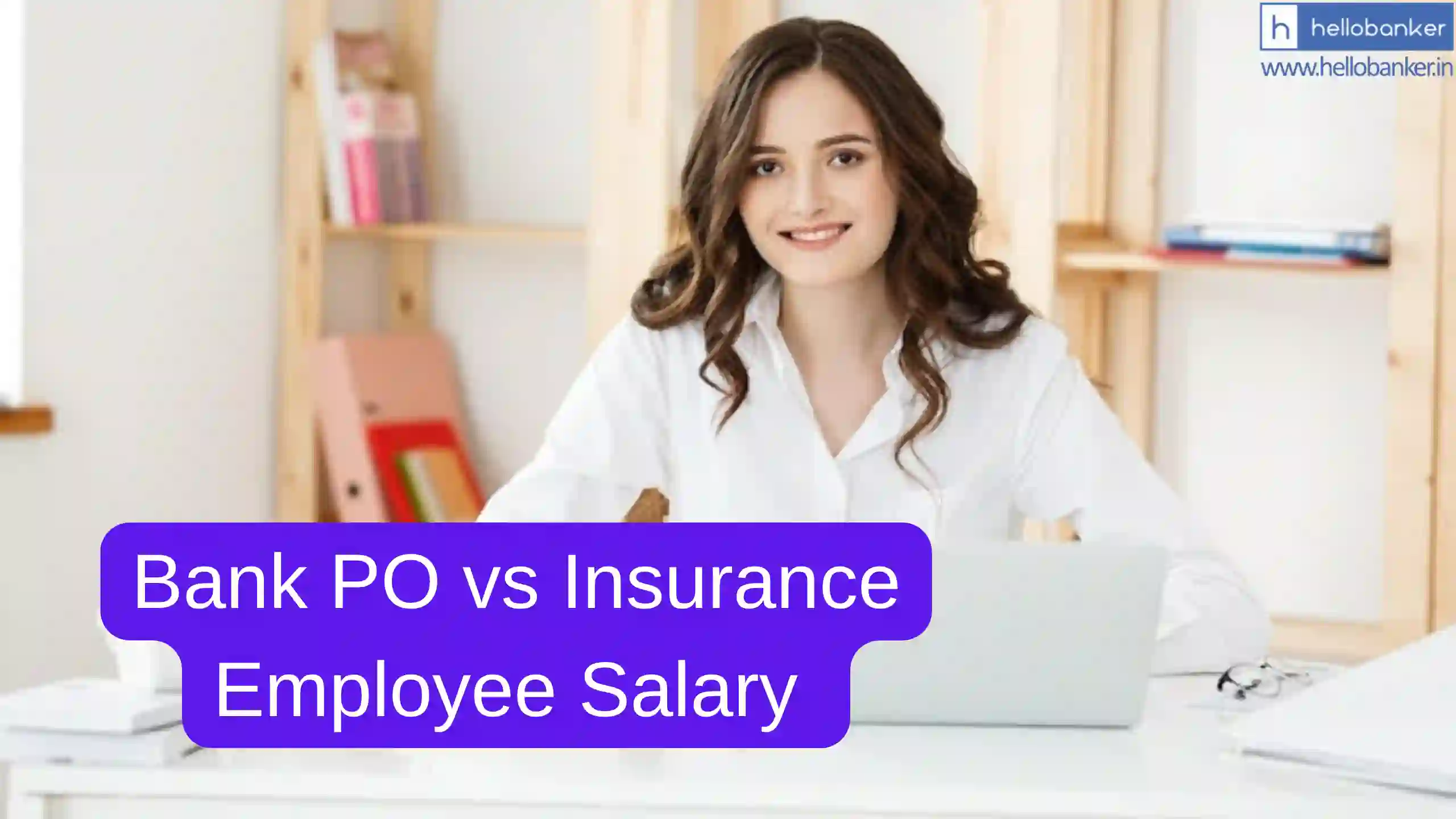 Comparison of Salary of Bank PO with Insurance Employees