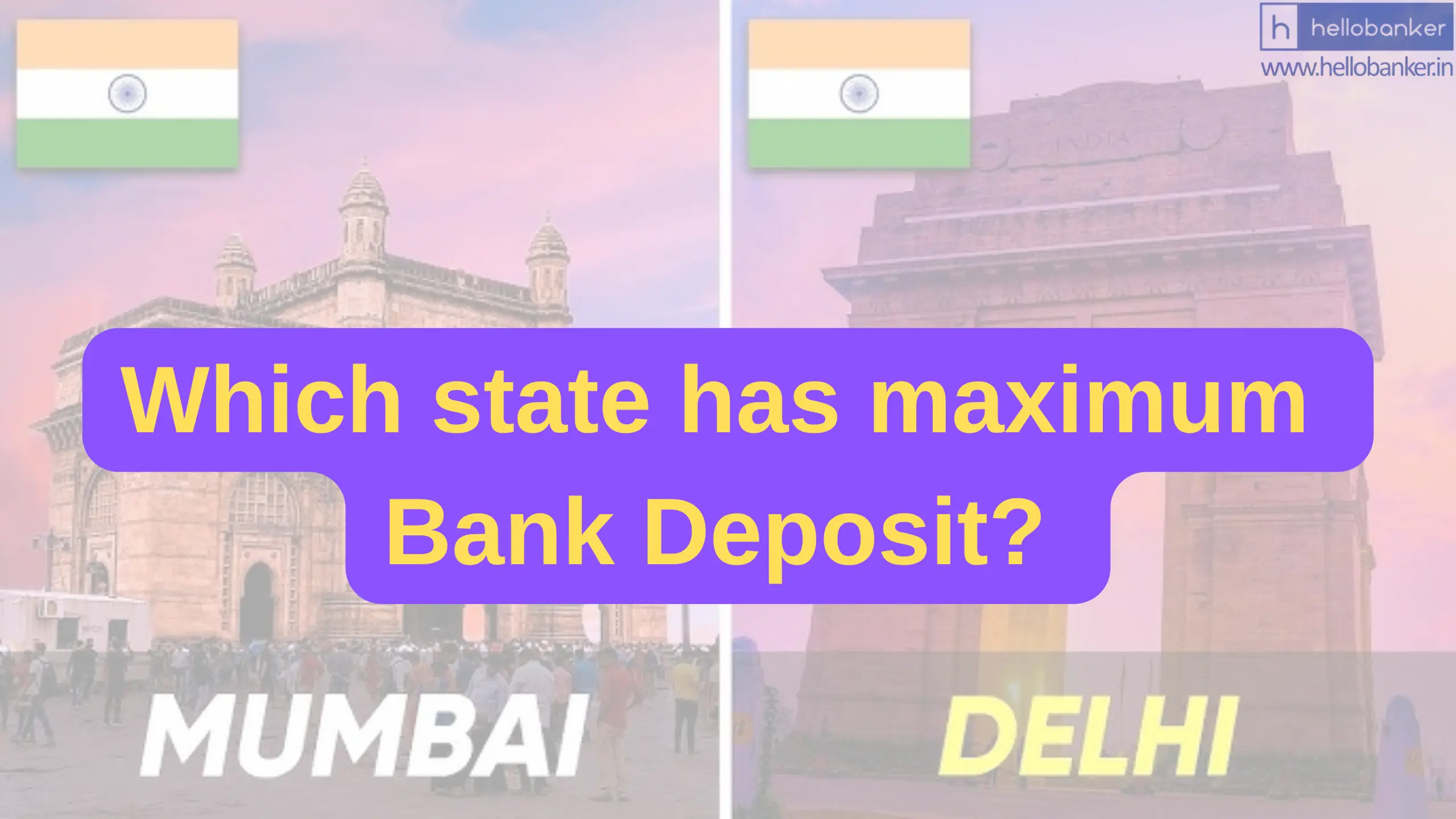 Delhi or UP or Maharashtra: Which state has maximum Bank Deposit?