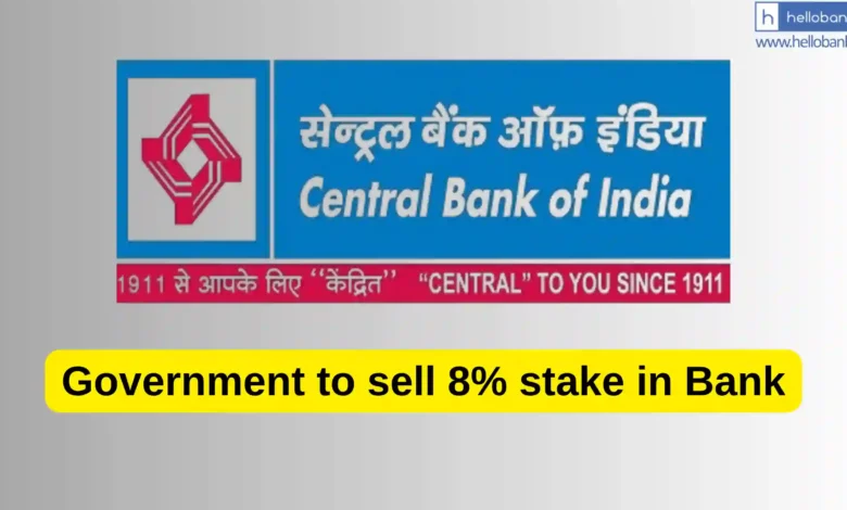 Govt has announced to sell 8% stake in Central Bank of India